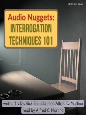 cover image of Audio Nuggets: Interrogation Techniques 101